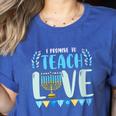 I Promise To Teach Love Hanukkah Chanukah Jewish Teacher Women's Heather T-Shirt Heather True Royal