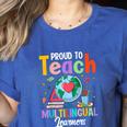 Proud To Teach Multilingual Learner ESL English Teacher Women's Heather T-Shirt Heather True Royal Proud To Teach Multilingual Learner ESL English Teacher Women's Heather T-Shirt Heather True Royal