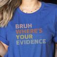 Prove It Cite Your Evidence English Teachers Day Women's Heather T-Shirt Heather True Royal Prove It Cite Your Evidence English Teachers Day Women's Heather T-Shirt Heather True Royal