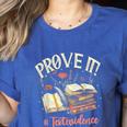 Prove It Reading Teacher Text Evidence Book Lover Student Women's Heather T-Shirt Heather True Royal