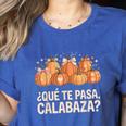 Qué Te Pasacalabaza Fall Immersion Teacher Spanish Teacher Women's Heather T-Shirt Heather True Royal Qué Te Pasacalabaza Fall Immersion Teacher Spanish Teacher Women's Heather T-Shirt Heather True Royal