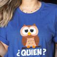 Quien Who Owl Spanish Teacher Women's Heather T-Shirt Heather True Royal Quien Who Owl Spanish Teacher Women's Heather T-Shirt Heather True Royal