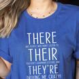 There Are People Who Didn't Listen To Their Teachers Grammar Women's Heather T-Shirt Heather True Royal There Are People Who Didn't Listen To Their Teachers Grammar Women's Heather T-Shirt Heather True Royal