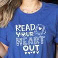 Read Your Heart Out Cute For Teacher Women Love Reading Book Women's Heather T-Shirt Heather True Royal Read Your Heart Out Cute For Teacher Women Love Reading Book Women's Heather T-Shirt Heather True Royal