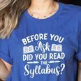 Did You Read The Syllabus Shirt Teacher Men Women Women's Heather T-Shirt Heather True Royal Did You Read The Syllabus Shirt Teacher Men Women Women's Heather T-Shirt Heather True Royal
