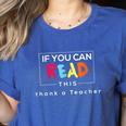 If You Can Read This Thank A Teacher Gratitude Men Women Girls Kids Women's Heather T-Shirt Heather True Royal