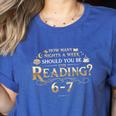 Reading 6–7 Teacher Librarian English Book Lover Quote Women's Heather T-Shirt Heather True Royal Reading 6–7 Teacher Librarian English Book Lover Quote Women's Heather T-Shirt Heather True Royal
