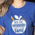 Real Superheroes Wear No Capes Teacher Design Teach Women's Heather T-Shirt Heather True Royal Real Superheroes Wear No Capes Teacher Design Teach Women's Heather T-Shirt Heather True Royal