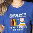 I Rescue Books Trapped In The Bookstore Book Teacher For Men Women Women's Heather T-Shirt Heather True Royal
