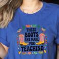 These Boots Are Made Teaching Western Cowboy Teacher Women's Heather T-Shirt Heather True Royal These Boots Are Made Teaching Western Cowboy Teacher Women's Heather T-Shirt Heather True Royal