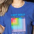 I Got Skills They'Re Multiplying Math Teacher Students Women's Heather T-Shirt Heather True Royal