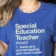 Special Education Teacher Definition Back To School Women's Heather T-Shirt Heather True Royal