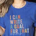 Special Education Teacher I Can Write A Goal For That Sped Women's Heather T-Shirt Heather True Royal