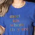 SPED Teacher SLP Meet Kids Where They Are Special Education Women's Heather T-Shirt Heather True Royal SPED Teacher SLP Meet Kids Where They Are Special Education Women's Heather T-Shirt Heather True Royal