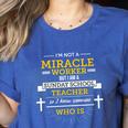 Sunday School Teacher TShirt Miracle Worker Women's Heather T-Shirt Heather True Royal Sunday School Teacher TShirt Miracle Worker Women's Heather T-Shirt Heather True Royal