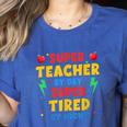 Super Teacher By Day Super Tired By Night Teacher For Men Women Women's Heather T-Shirt Heather True Royal Super Teacher By Day Super Tired By Night Teacher For Men Women Women's Heather T-Shirt Heather True Royal
