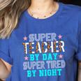 Super Teacher By Day Super Tired By Night Superhero Teacher Men Women Women's Heather T-Shirt Heather True Royal Super Teacher By Day Super Tired By Night Superhero Teacher Men Women Women's Heather T-Shirt Heather True Royal