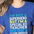 Superhero & Special Education Teacher Men Women Women's Heather T-Shirt Heather True Royal