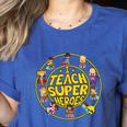 Superhero Teacher I Teach Super Heroes Women's Heather T-Shirt Heather True Royal Superhero Teacher I Teach Super Heroes Women's Heather T-Shirt Heather True Royal