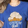 Synonym Roll Teacher And Grammar Geeks Pun For Men Women Kids Women's Heather T-Shirt Heather True Royal Synonym Roll Teacher And Grammar Geeks Pun For Men Women Kids Women's Heather T-Shirt Heather True Royal