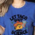 Lets Tacos Bout Science Scientist Teacher Women's Heather T-Shirt Heather True Royal