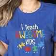 I Teach Awesome Kids Shirt Autism Special Education Teacher Women's Heather T-Shirt Heather True Royal I Teach Awesome Kids Shirt Autism Special Education Teacher Women's Heather T-Shirt Heather True Royal