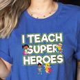 I Teach Superheroes School Teacher Professor Women's Heather T-Shirt Heather True Royal