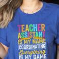 Teacher Assistant Is My Name Coordinating Teacher Aide For Men Women Women's Heather T-Shirt Heather True Royal Teacher Assistant Is My Name Coordinating Teacher Aide For Men Women Women's Heather T-Shirt Heather True Royal
