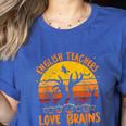 Teacher Halloween All English Teachers Love Brains Women's Heather T-Shirt Heather True Royal Teacher Halloween All English Teachers Love Brains Women's Heather T-Shirt Heather True Royal