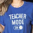 Teacher Mode On School Education Educator Women's Heather T-Shirt Heather True Royal