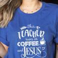 This Teacher Runs On Coffee And Jesus T Shirt Christian Tees Women's Heather T-Shirt Heather True Royal