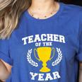 Teacher Of The Year For Men Women Women's Heather T-Shirt Heather True Royal Teacher Of The Year For Men Women Women's Heather T-Shirt Heather True Royal
