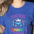 Teachers Are Just Superheroes In Disguise Back To School Women's Heather T-Shirt Heather True Royal