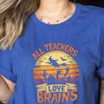 All Teachers Love Brains Halloween Teacher Women's Heather T-Shirt Heather True Royal All Teachers Love Brains Halloween Teacher Women's Heather T-Shirt Heather True Royal