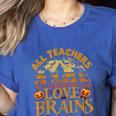 All Teachers Love Brains School Halloween Costume Women's Heather T-Shirt Heather True Royal All Teachers Love Brains School Halloween Costume Women's Heather T-Shirt Heather True Royal