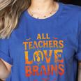 All Teachers Love Brains Shirt Halloween Teacher Women's Heather T-Shirt Heather True Royal