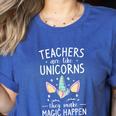 Teachers Are Like Unicorns They Make Magic Happen Women's Heather T-Shirt Heather True Royal Teachers Are Like Unicorns They Make Magic Happen Women's Heather T-Shirt Heather True Royal