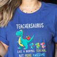 Teachersaurus Like A Normal Teacher But More Awesome Women's Heather T-Shirt Heather True Royal