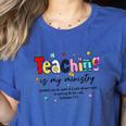 Teaching Is My Ministry God Christian Teacher Back To School Women's Heather T-Shirt Heather True Royal Teaching Is My Ministry God Christian Teacher Back To School Women's Heather T-Shirt Heather True Royal