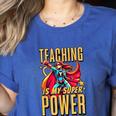 Teaching Is My Super Power Superhero Teacher Women's Heather T-Shirt Heather True Royal Teaching Is My Super Power Superhero Teacher Women's Heather T-Shirt Heather True Royal