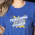 TEACHING IS MY SUPER POWER Teacher Appreciation Women's Heather T-Shirt Heather True Royal TEACHING IS MY SUPER POWER Teacher Appreciation Women's Heather T-Shirt Heather True Royal