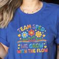 Team SPED We Grow With The Flow Special Ed Teacher Women's Heather T-Shirt Heather True Royal