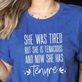 Tenured Professor Women Teacher Tired Tenacious And Tenure Women's Heather T-Shirt Heather True Royal Tenured Professor Women Teacher Tired Tenacious And Tenure Women's Heather T-Shirt Heather True Royal