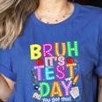 Testing Day Bruh It’s Test Day You Got This Teacher Student Women's Heather T-Shirt Heather True Royal Testing Day Bruh It’s Test Day You Got This Teacher Student Women's Heather T-Shirt Heather True Royal