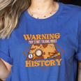 Historian History Teacher Student Men Women Kids Women's Heather T-Shirt Heather True Royal