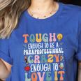 Tough Enough To Be a Paraprofessional Groovy Sped Teacher Women's Heather T-Shirt Heather True Royal Tough Enough To Be a Paraprofessional Groovy Sped Teacher Women's Heather T-Shirt Heather True Royal