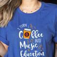 I Turn Coffee Into Music Education Music Teacher Women's Heather T-Shirt Heather True Royal