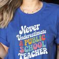 Never Underestimate a Public School Teacher Public Education Women's Heather T-Shirt Heather True Royal Never Underestimate a Public School Teacher Public Education Women's Heather T-Shirt Heather True Royal