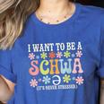 I Want To Be A Schwa It's Never Stressed Reading Teacher Women's Heather T-Shirt Heather True Royal I Want To Be A Schwa It's Never Stressed Reading Teacher Women's Heather T-Shirt Heather True Royal