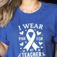I Wear Pink For My Teacher Cancer Awareness Women's Heather T-Shirt Heather True Royal